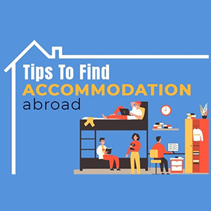 Tips for international students to find high-quality accommodation